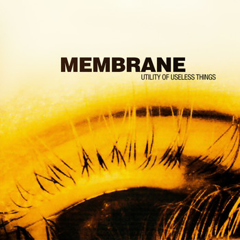 Membrane - Utility of Useless Things