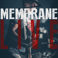 Membrane - Live