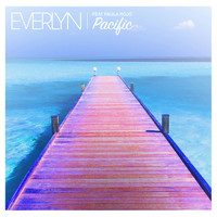 Everlyn - Pacific