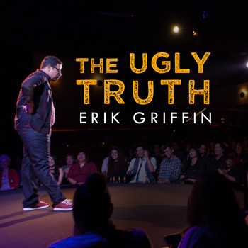 Erik Griffin - The Ugly Truth (Explicit)