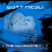 Watt Nicoll - The Hurricane