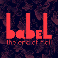 Babel - The End of It All