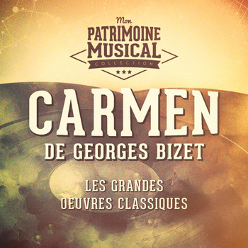 Orchestre philharmonique de Vienne, Georges Bizet - Les grandes oeuvres classiques : « Carmen » de Georges Bizet