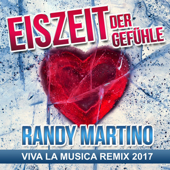 Randy Martino - Eiszeit der Gefühle (Viva la musica Remix 2017)