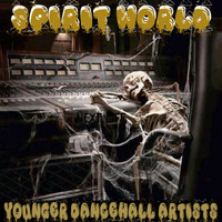 Frankie Paul - Spirit World Younger Dancehall Artists