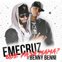 Benny Benni - Que Pasa Mama (feat. Benny Benni)