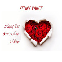 Kenny Vance - Hoping Our Love's Here to Stay