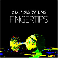 Alcuna Wilds - Fingertips