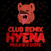 Lijpe - Hyena (Club Remix) [feat. Lijpe]
