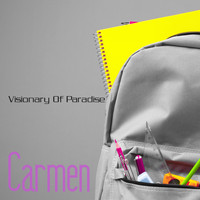 Carmen - Visionary Of Paradise