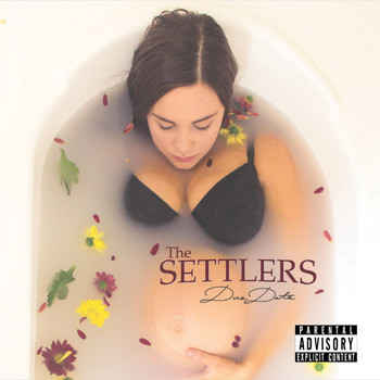 The Settlers - Due Date (Explicit)