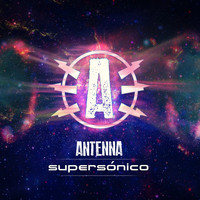 Antenna - Supersónico