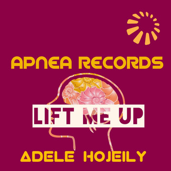Adele Hojeily - Lift Me Up