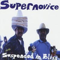 Supernovice - Suspended in Bliss