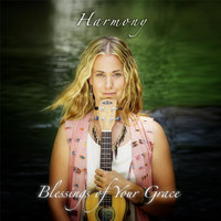Harmony - Blessings of Your Grace /  Bonus Remix Dance Track