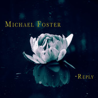 Michael Foster - Reply