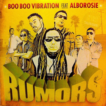 Alborosie - Rumors (feat. Alborosie)