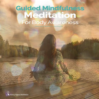 Rising Higher Meditation - Guided Mindful Meditation for Body Awareness (feat. Jess Shepherd)