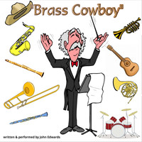 John Edwards - Brass Cowboy