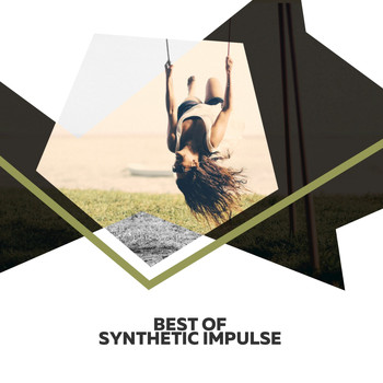 Synthetic Impulse - Best Of
