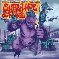 Lee "Scratch" Perry, Subatomic Sound System - Super Ape Returns to Conquer