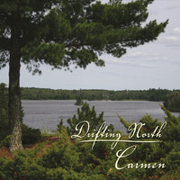 Carmen - Drifting North