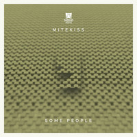 Mitekiss - Some People