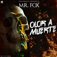 Mr. Fox - Olor a Muerte