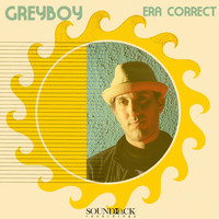 Greyboy - Era Correct