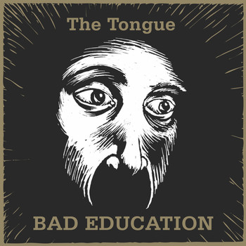The Tongue - Bad Education EP