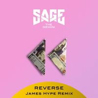 Sage The Gemini - Reverse (James Hype Remix)