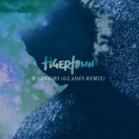 Tigertown - Warriors (Glades Remix)