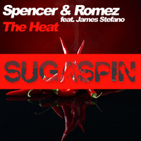 Spencer & Romez feat. James Stefano - The Heat