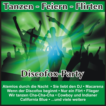Various Artists - Tanzen - Feiern - Flirten - Discofox-Party