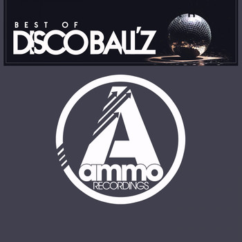 Disco Ball'z - Best of Disco Ball'z (Explicit)