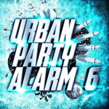 Various Artists - Urban Party Alarm 6
