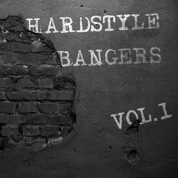 Various Artists - Hardstyle Bangers, Vol. 1 (Explicit)