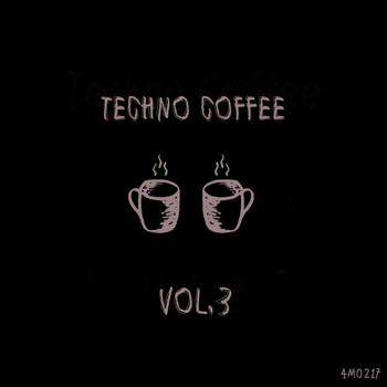 Various Artists - Techno Coffee, Vol. 3