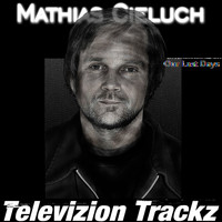 Mathias Cieluch - Our Last Days