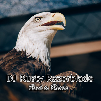 DJ Rusty Razorblade - Back to Basics