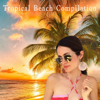 Various Artists - Tropical Beach Compilation