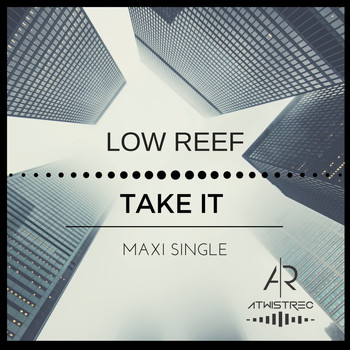 Low Reef - Take It