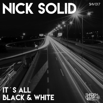 Nick Solid - It's All Black & White