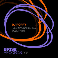 DJ Poppy - Deeply Connected / Soul Path