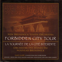 New Brunswick Youth Orchestra / James Mark - Forbidden City Tour