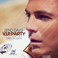 Zend Davis feat. Orry Jackson - V.I.P. Party