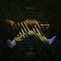 Snax - Turn It (feat. Mavin)