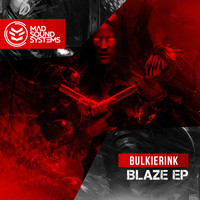 BulkierInk - Blaze EP