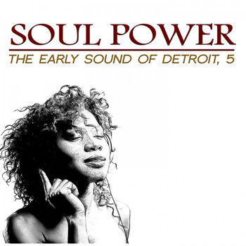 Various Artists - Soul Power: The Early Sound of Detroit, 5