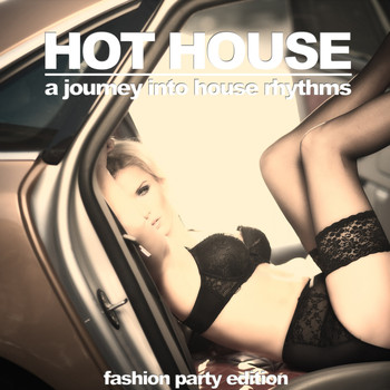 Various Artists - Hot House (A Journey into House Rhythms)